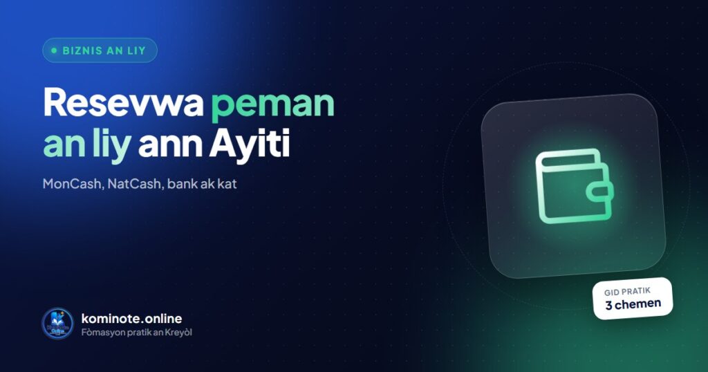 Resevwa peman an liy ann Ayiti: MonCash, bank, kat (5 metòd)