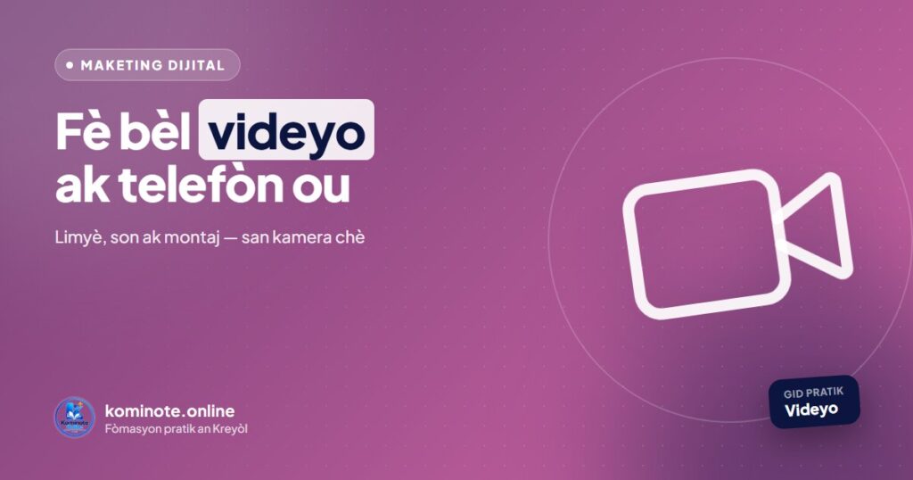 Videyo ak telefòn: kijan pou w fè bèl videyo (gid 7 etap)