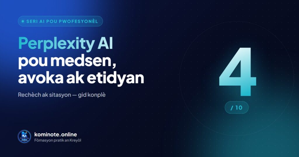 Perplexity AI: gid konplè pou medsen, avoka ak etidyan (2026)